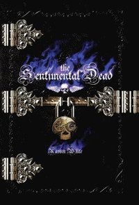 bokomslag The Sentimental Dead