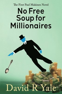 No Free Soup for Millionaires 1