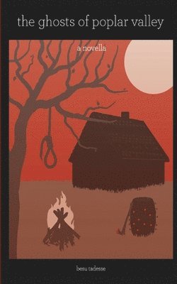 Besu Tadesse - Ghosts of Poplar Valley, Häftad