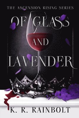 Of Glass and Lavender 1