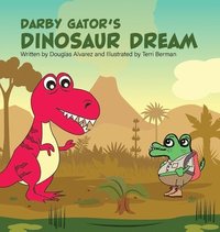 bokomslag Darby Gator's Dinosaur Dream