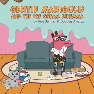 bokomslag Gertie Marigold And The Ice Cream Dilemma