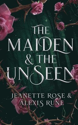 Maiden & The Unseen