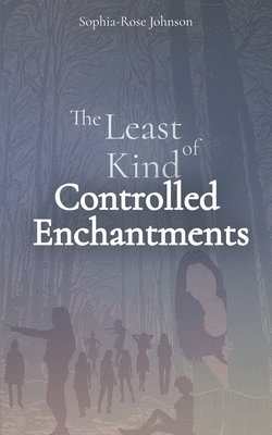 The Least Kind of Controlled Enchantments 1