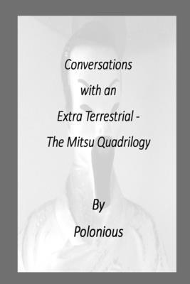 Polonious, Ei Alliance - Conversations with an Extra Terrestrial - The Mitsu Quadrilogy, Häftad