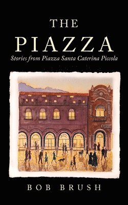 bokomslag The Piazza