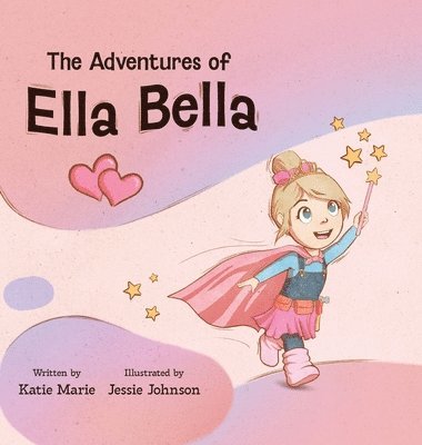 bokomslag The Adventures of Ella Bella