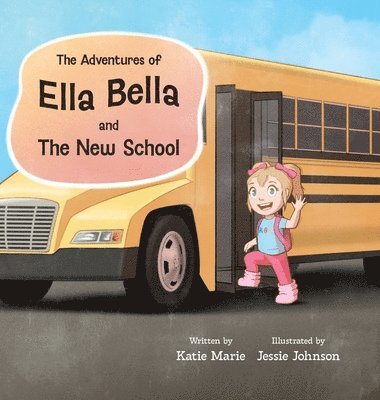 Adventures of Ella Bella and The New School