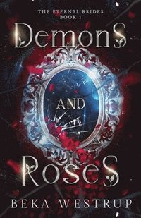 bokomslag Demons and Roses
