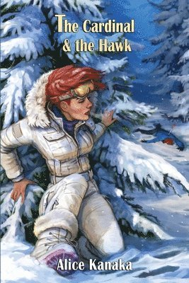 Alice Kanaka - Cardinal & the Hawk, Häftad