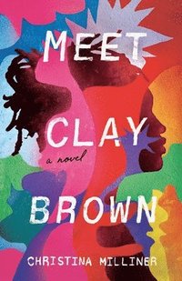 bokomslag Meet Clay Brown
