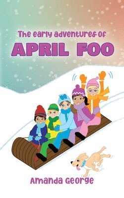 The Early Adventures of April Foo 1