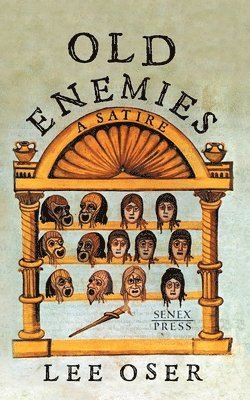 Lee Oser - Old Enemies: A Satire, Häftad