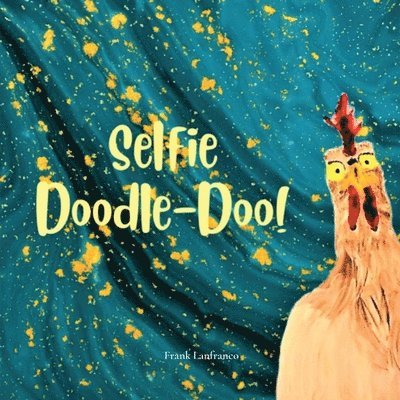 Selfie Doodle Doo! 1