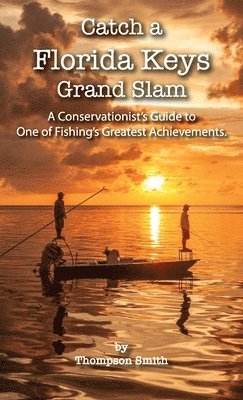 Catch a FLORIDA KEYS Grand Slam