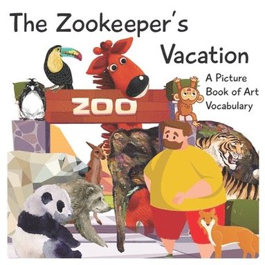 bokomslag The Zookeeper's Vacation