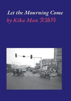 Kika Man - Let the Mourning Come, Häftad