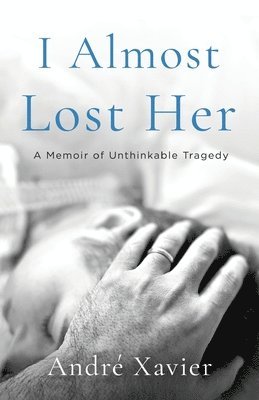 André Xavier, Charlie Anne Xavier, André, - I Almost Lost Her, Häftad