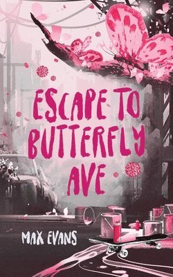 Max Evans - Escape to Butterfly Ave, Häftad