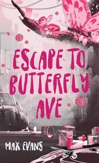 bokomslag Escape to Butterfly Ave