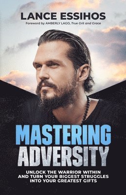 Mastering Adversity 1