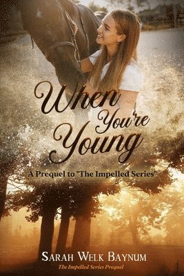 Sarah Welk Baynum, Sarah, Welk Baynum - When You're Young, Häftad