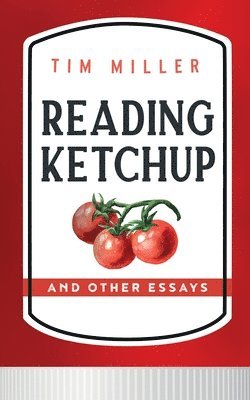 Tim Miller - Reading Ketchup, Häftad