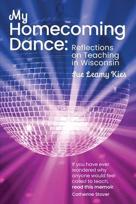 Sue Leamy Kies - My Homecoming Dance, Häftad