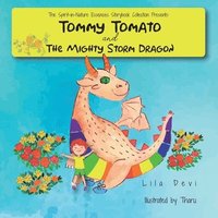 bokomslag Tommy Tomato and the Mighty Storm Dragon
