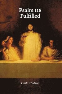 bokomslag Psalm 118 Fulfilled