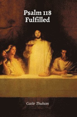 bokomslag Psalm 118 Fulfilled