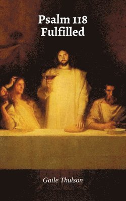 bokomslag Psalm 118 Fulfilled