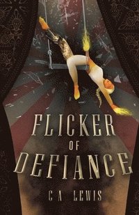 bokomslag Flicker of Defiance