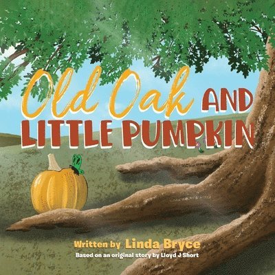 Old Oak and Little Pumpkin 1