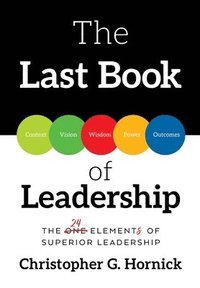 bokomslag The Last Book of Leadership