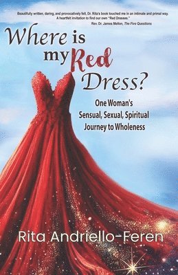 Rita J Andriello-Feren, Rita J. Andriello-Feren - Where Is My Red Dress?, Häftad