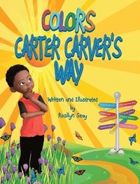 bokomslag Colors Carter Carver's Way