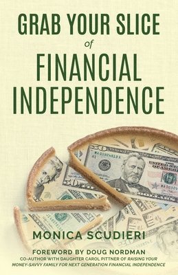 bokomslag Grab Your Slice of Financial Independence