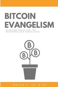 bokomslag Bitcoin Evangelism