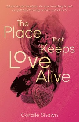 The Place That Keeps Love Alive 1