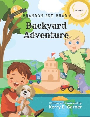 Kerry E. Garner - Brandon and Brad's Backyard Adventure, Häftad