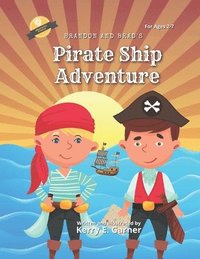 bokomslag Brandon and Brad's Pirate Ship Adventure