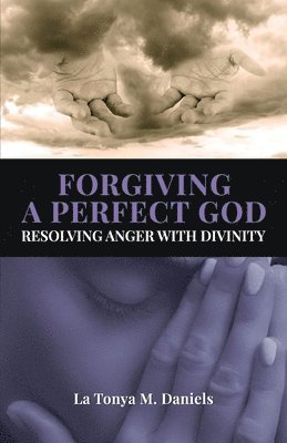 Forgiving a Perfect God 1