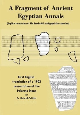 Fragment of Ancient Egyptian Annals (English translation of Ein Bruchstück Altägyptischer Annalen)