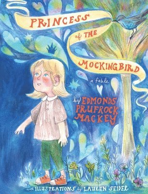 The Princess of the Mockingbird 1