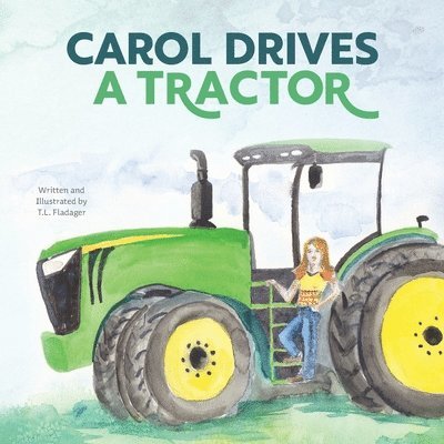 Carol Drives a Tractor 1