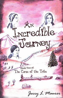 Jerry L Maurer, Jerry L. Maurer, L Maurer,  Jerry - Incredible Journey, Häftad