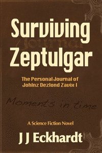 bokomslag Surviving Zeptulgar