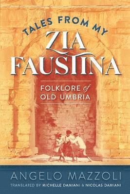 Tales from My Zia Faustina 1