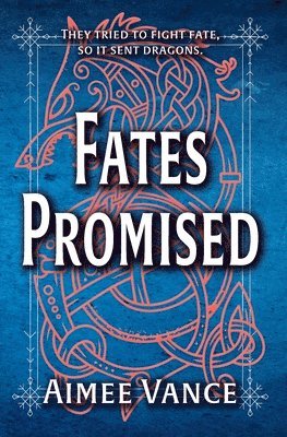Aimee Vance - Fates Promised, Häftad
